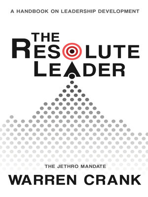 cover image of The Resolute Leader: the Jethro Mandate